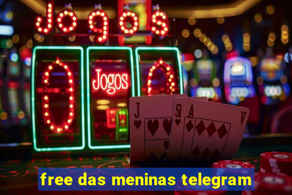 free das meninas telegram